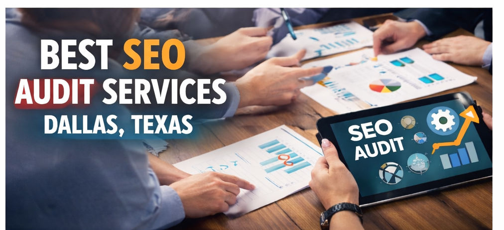 Best SEO audit services Dallas
